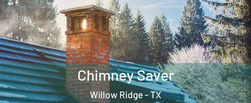 Chimney Saver Willow Ridge - TX