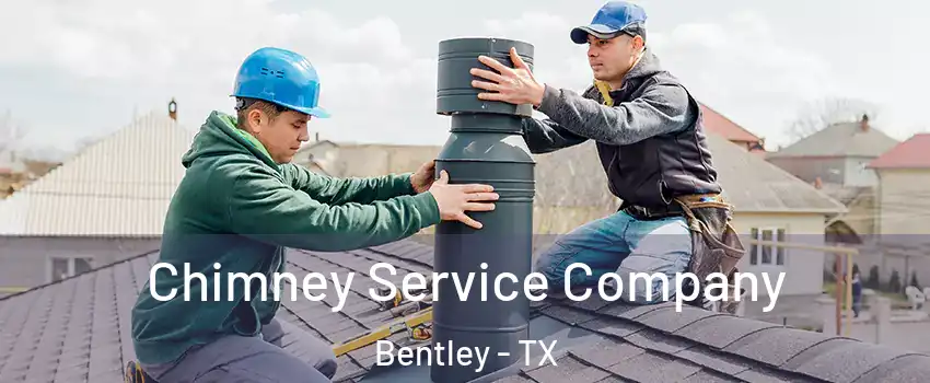 Chimney Service Company Bentley - TX