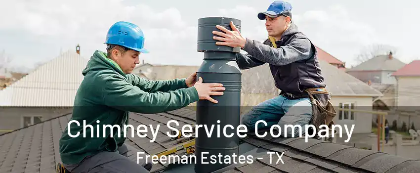Chimney Service Company Freeman Estates - TX