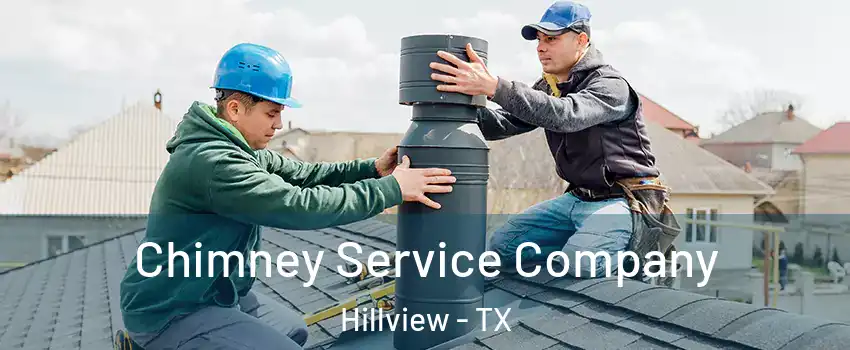 Chimney Service Company Hillview - TX