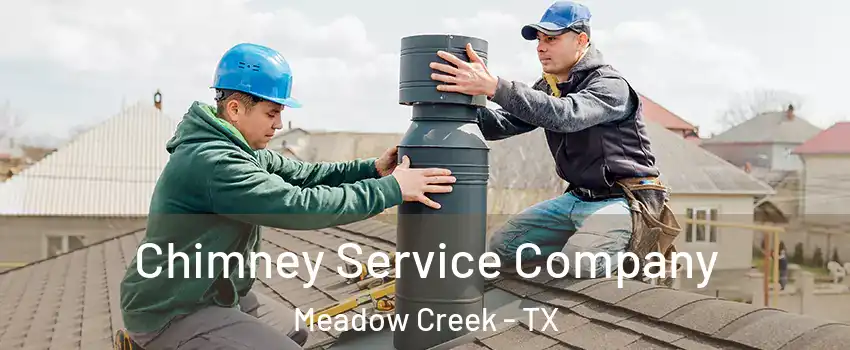 Chimney Service Company Meadow Creek - TX
