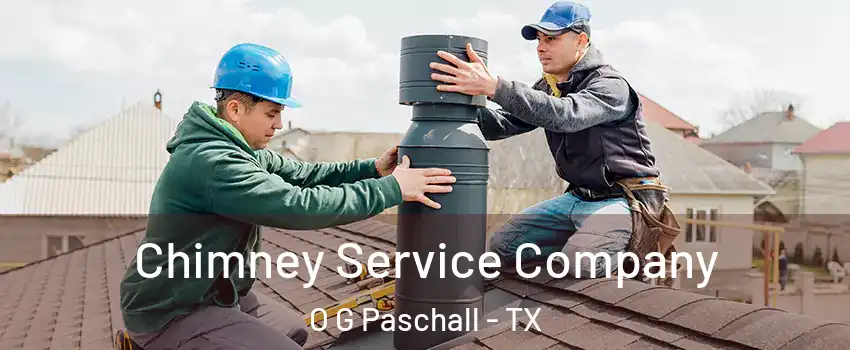 Chimney Service Company O G Paschall - TX