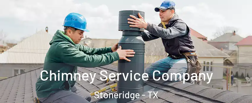 Chimney Service Company Stoneridge - TX