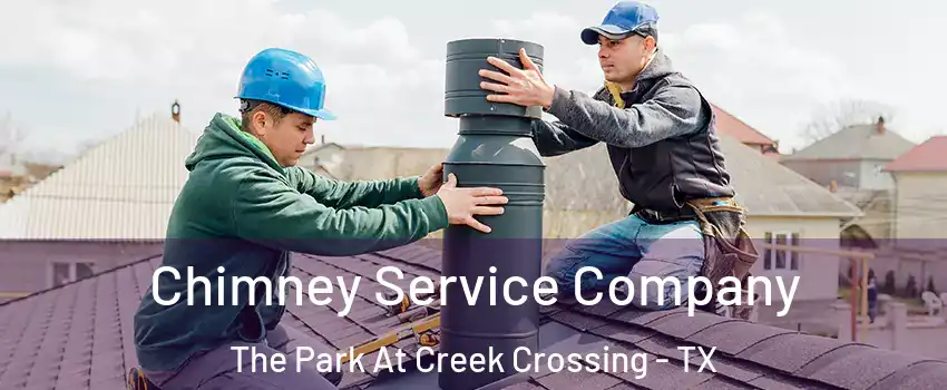 Chimney Service Company The Park At Creek Crossing - TX
