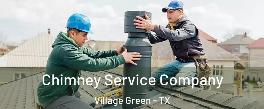 Chimney Service Company Village Green - TX
