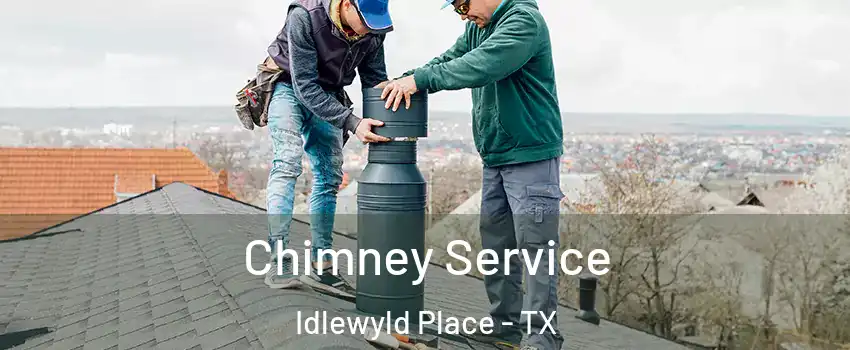 Chimney Service Idlewyld Place - TX