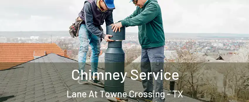 Chimney Service Lane At Towne Crossing - TX