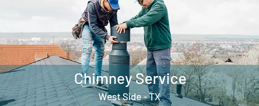 Chimney Service West Side - TX