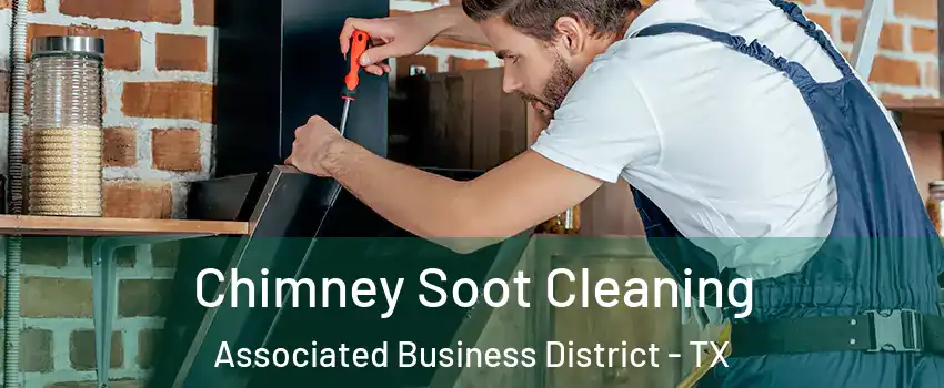 Chimney Soot Cleaning Associated Business District - TX