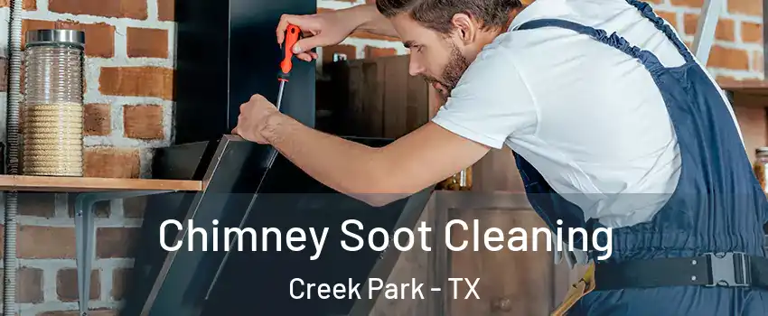 Chimney Soot Cleaning Creek Park - TX