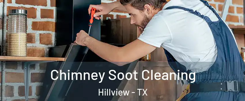 Chimney Soot Cleaning Hillview - TX