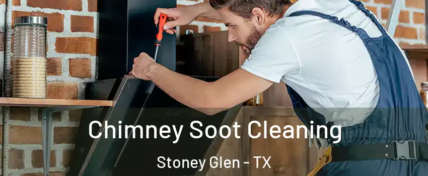 Chimney Soot Cleaning Stoney Glen - TX
