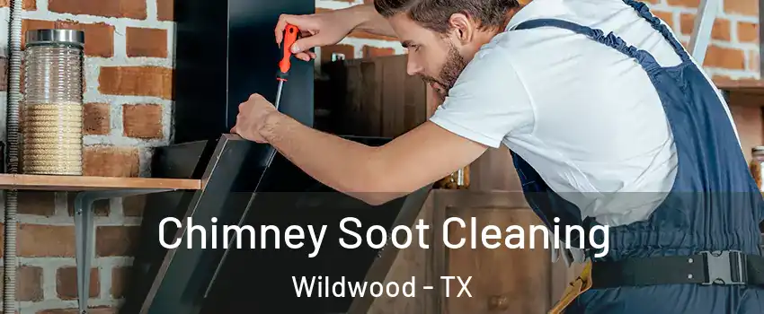 Chimney Soot Cleaning Wildwood - TX