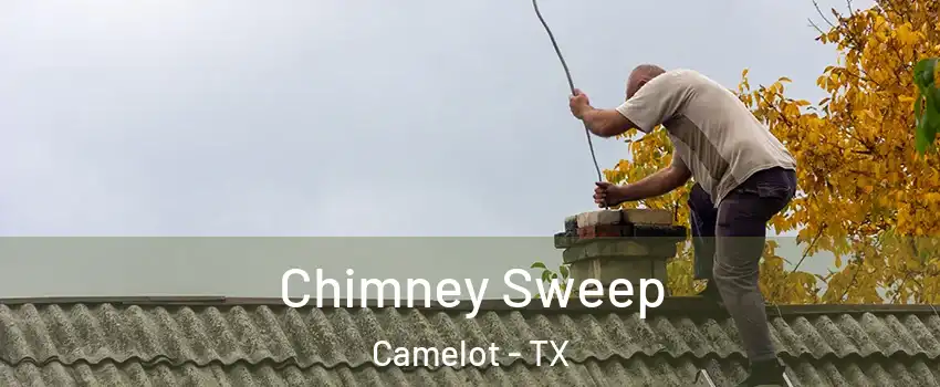 Chimney Sweep Camelot - TX