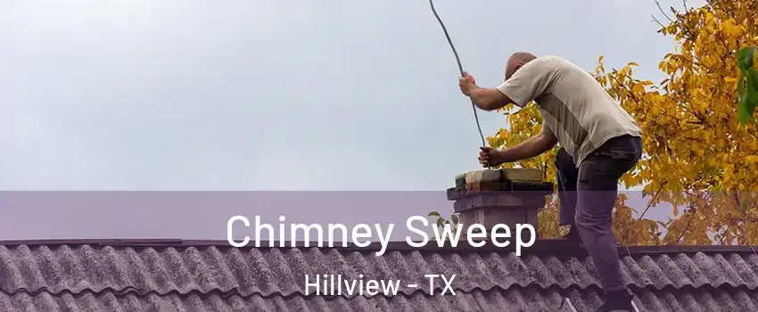 Chimney Sweep Hillview - TX