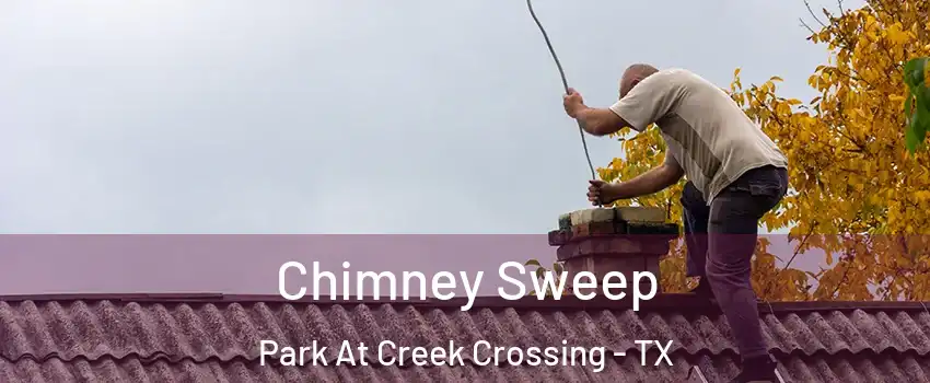 Chimney Sweep Park At Creek Crossing - TX