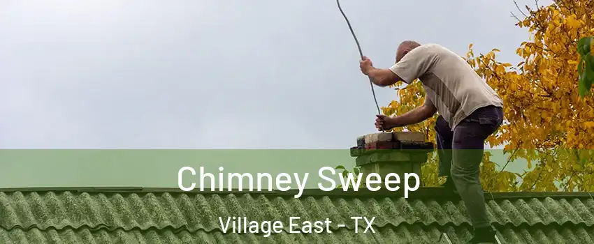 Chimney Sweep Village East - TX