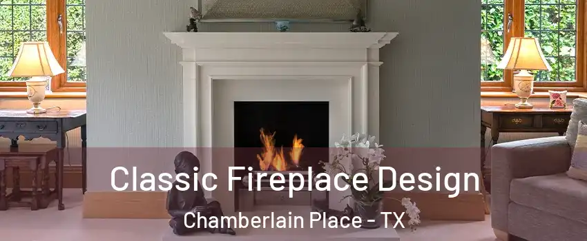 Classic Fireplace Design Chamberlain Place - TX