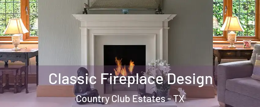 Classic Fireplace Design Country Club Estates - TX