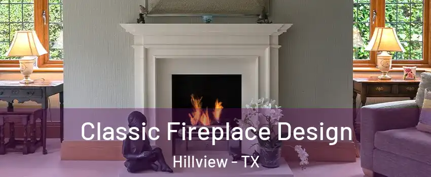 Classic Fireplace Design Hillview - TX