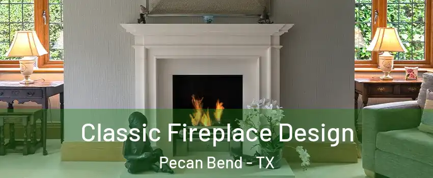 Classic Fireplace Design Pecan Bend - TX