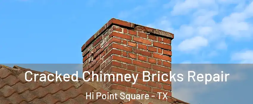Cracked Chimney Bricks Repair Hi Point Square - TX