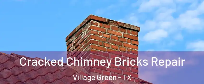 Cracked Chimney Bricks Repair Village Green - TX