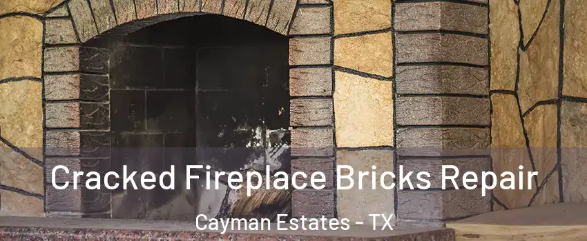 Cracked Fireplace Bricks Repair Cayman Estates - TX