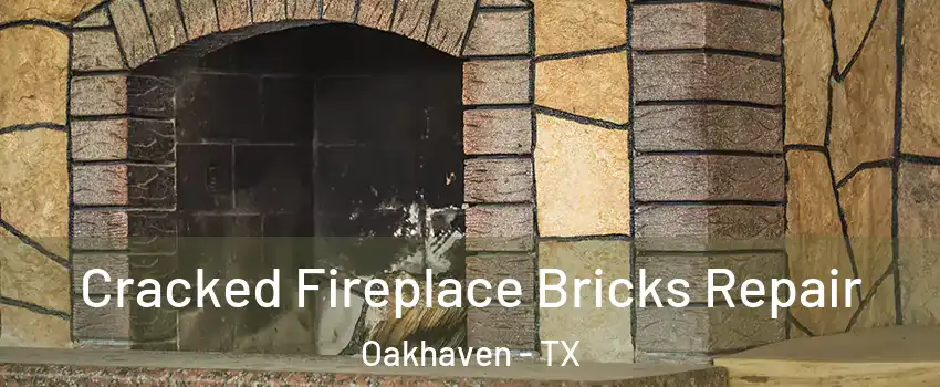 Cracked Fireplace Bricks Repair Oakhaven - TX