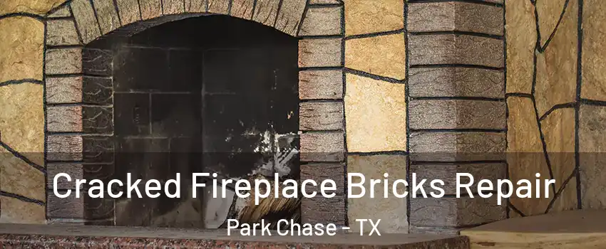 Cracked Fireplace Bricks Repair Park Chase - TX