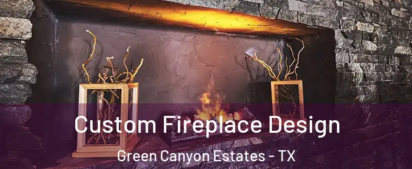 Custom Fireplace Design Green Canyon Estates - TX