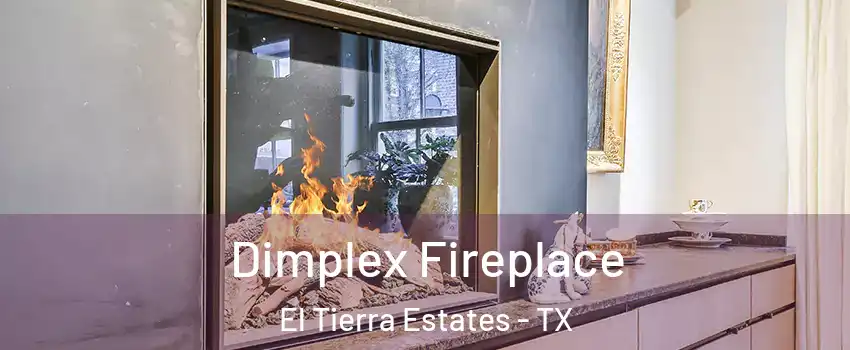 Dimplex Fireplace El Tierra Estates - TX