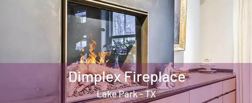Dimplex Fireplace Lake Park - TX