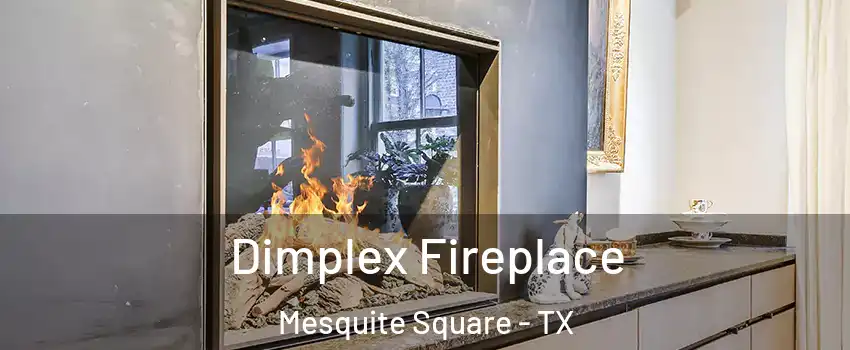 Dimplex Fireplace Mesquite Square - TX