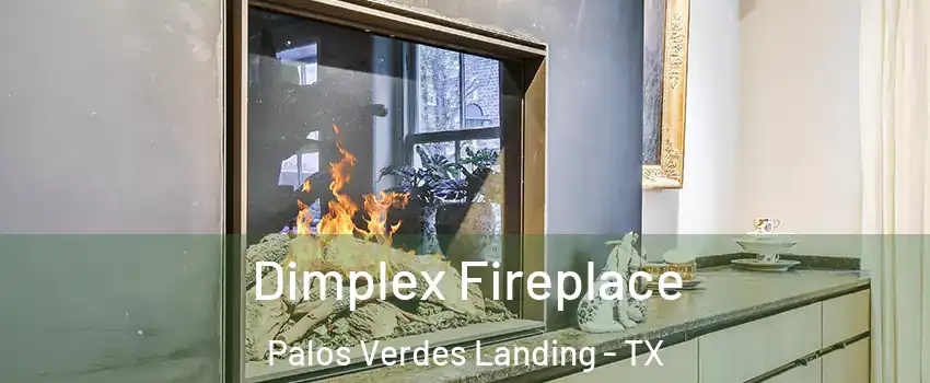 Dimplex Fireplace Palos Verdes Landing - TX