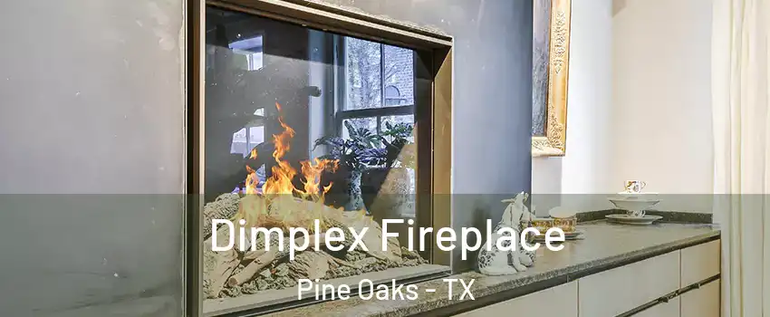 Dimplex Fireplace Pine Oaks - TX