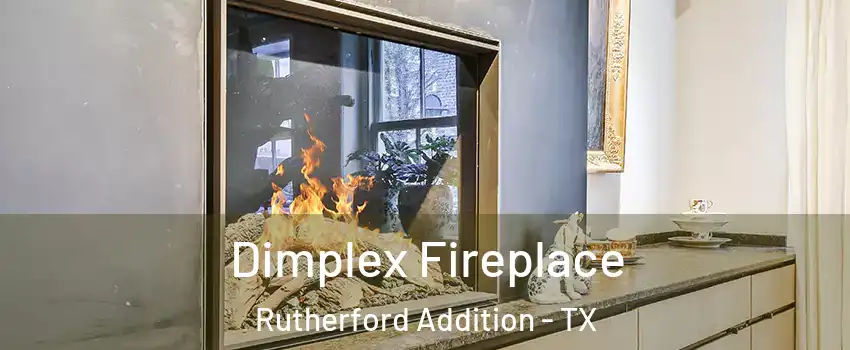 Dimplex Fireplace Rutherford Addition - TX