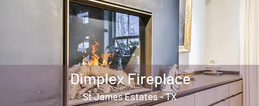 Dimplex Fireplace St James Estates - TX