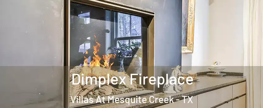 Dimplex Fireplace Villas At Mesquite Creek - TX