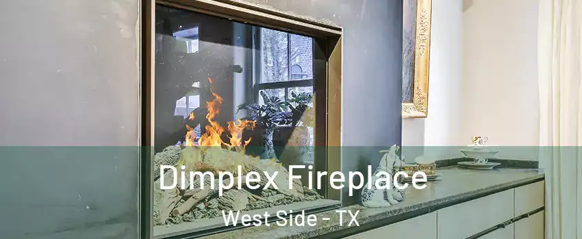 Dimplex Fireplace West Side - TX