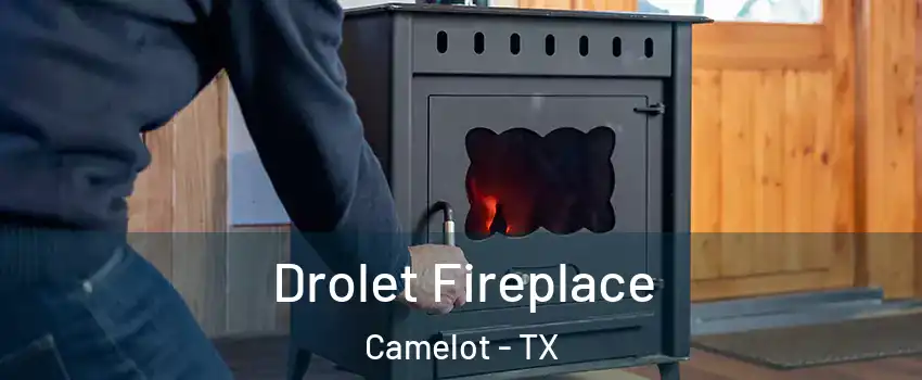 Drolet Fireplace Camelot - TX