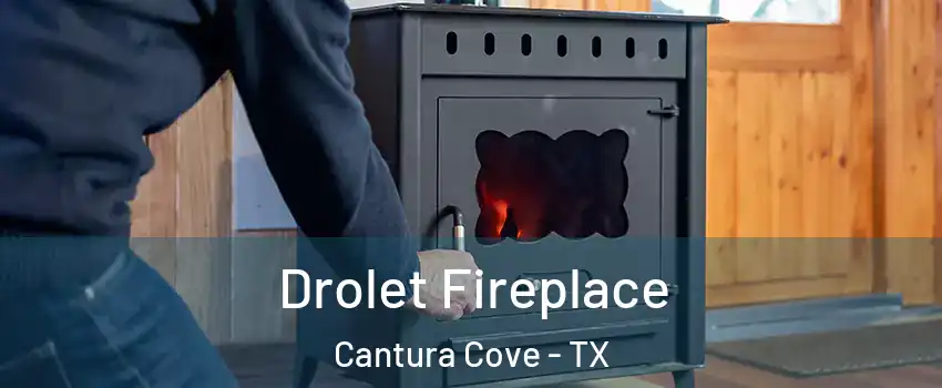 Drolet Fireplace Cantura Cove - TX