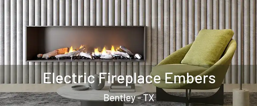 Electric Fireplace Embers Bentley - TX