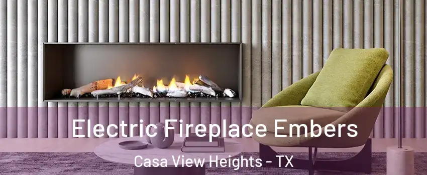 Electric Fireplace Embers Casa View Heights - TX