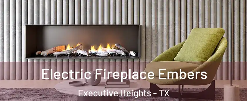 Electric Fireplace Embers Executive Heights - TX
