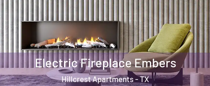 Electric Fireplace Embers Hillcrest Apartments - TX