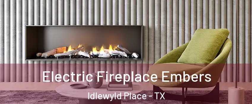 Electric Fireplace Embers Idlewyld Place - TX