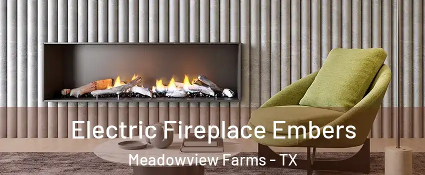 Electric Fireplace Embers Meadowview Farms - TX