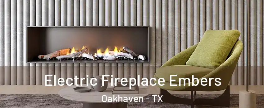 Electric Fireplace Embers Oakhaven - TX