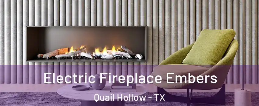 Electric Fireplace Embers Quail Hollow - TX